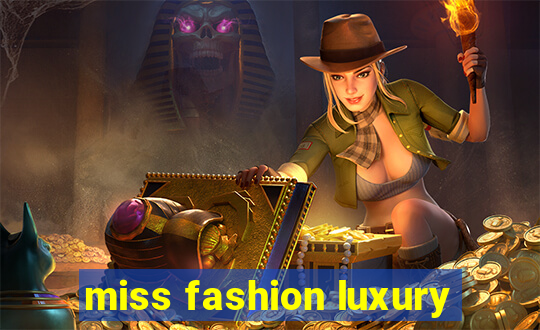 miss fashion luxury